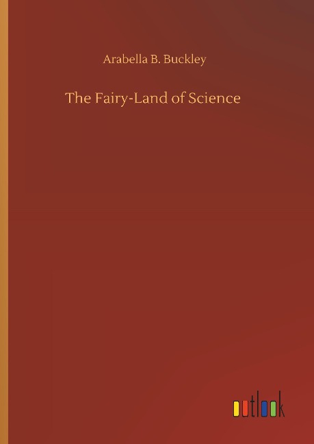 The Fairy-Land of Science