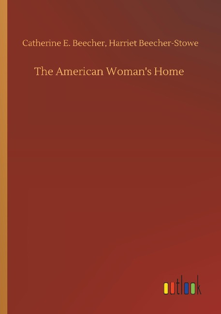 The American Womans Home