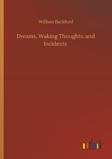 Dreams, Waking Thoughts, and Incidents