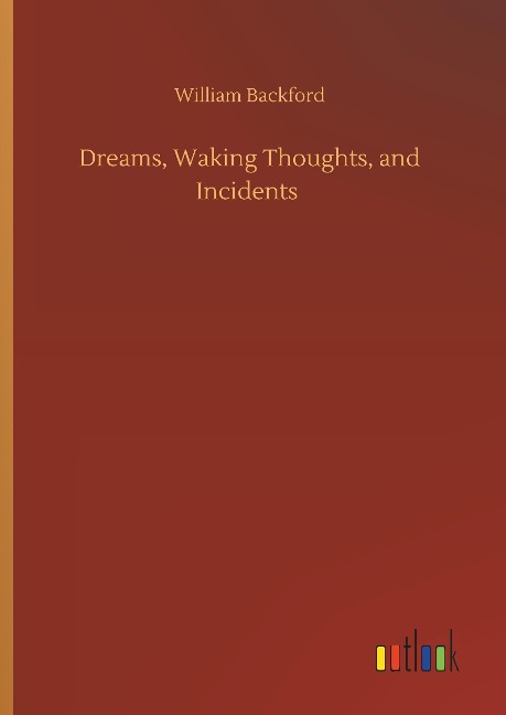 Dreams, Waking Thoughts, and Incidents