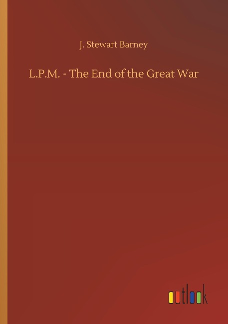 L.P.M. - The End of the Great War