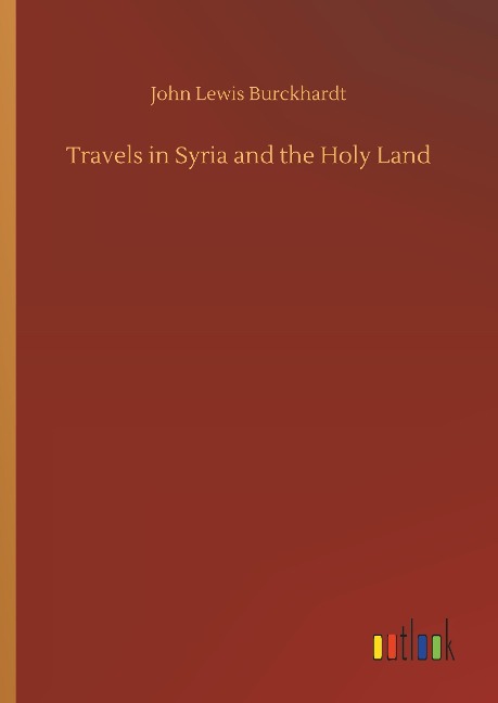 Travels in Syria and the Holy Land