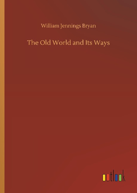 The Old World and Its Ways
