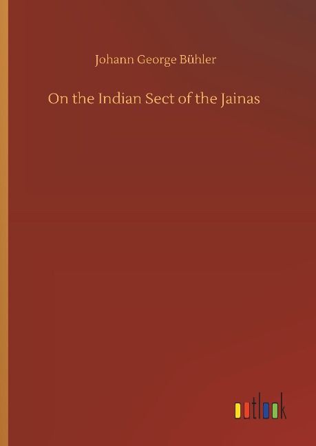 On the Indian Sect of the Jainas
