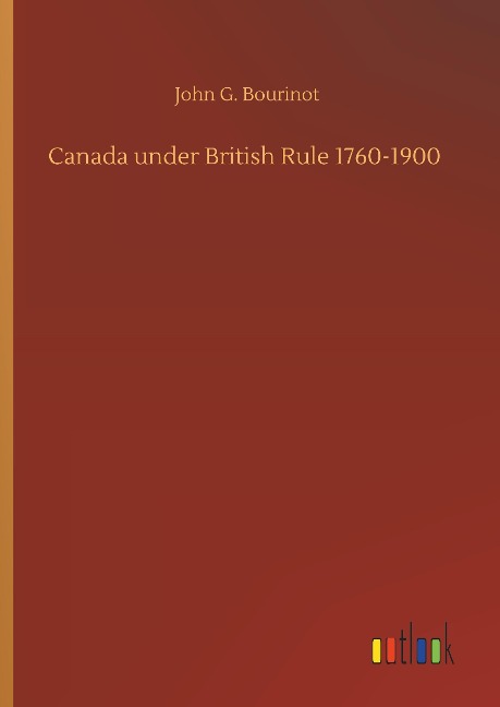 Canada under British Rule 1760-1900
