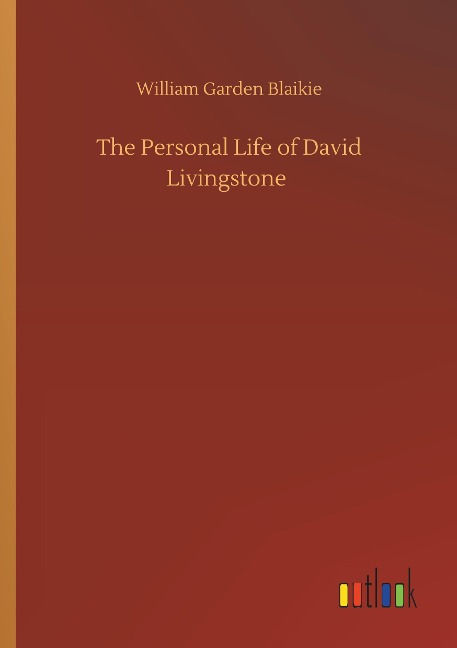 The Personal Life of David Livingstone