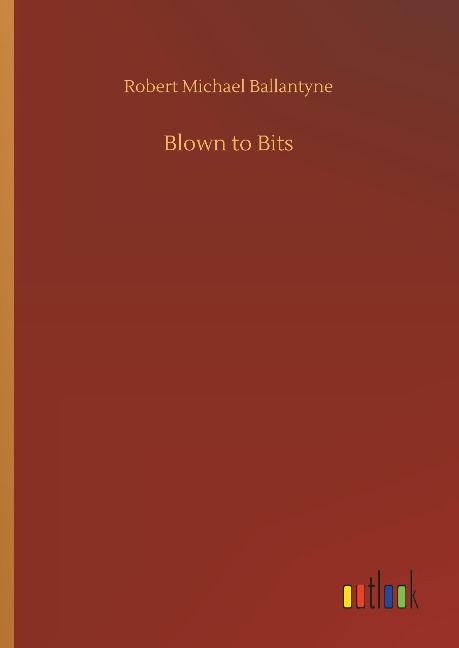 Blown to Bits