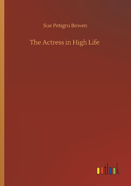 The Actress in High Life