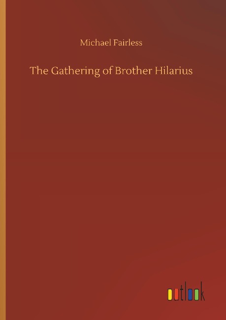The Gathering of Brother Hilarius