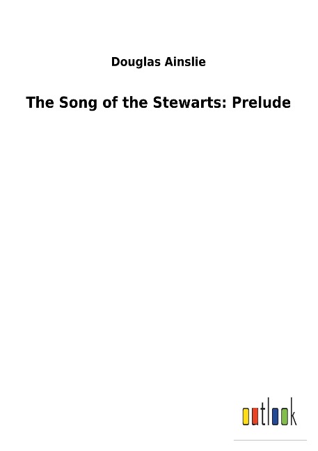 The Song of the Stewarts: Prelude