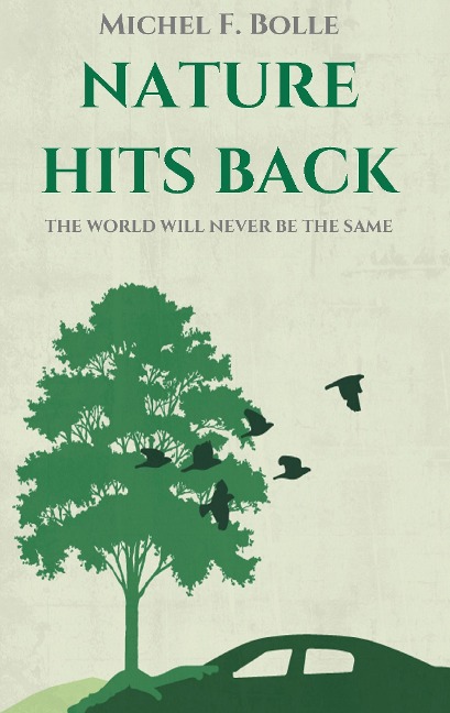 NATURE HITS BACK: THE WORLD WILL NEVER BE THE SAME