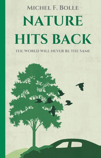 NATURE HITS BACK: THE WORLD WILL NEVER BE THE SAME