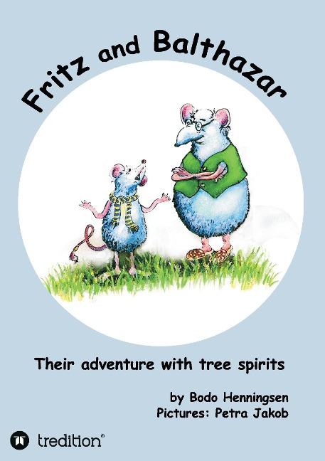 Fritz and Balthazar: Their adventure with tree spirits