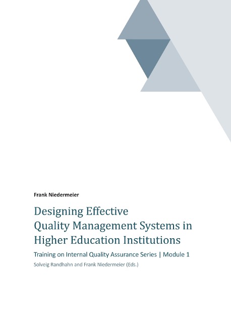 Designing Effective Quality Management Systems in Higher Education Institutions: Training on Internal Quality Assurance Series | Module 1