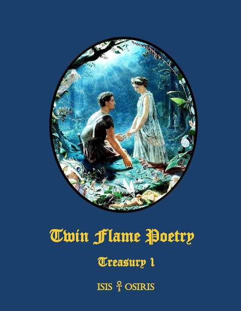 Twin Flame Poetry: Treasury 1
