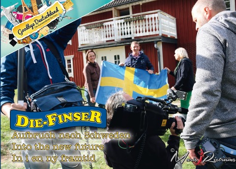 Die Finser: Aufbruch nach Schweden - into the new future - in i en ny framtid