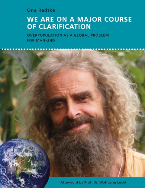We Are on a Major Course of Clarification: Overpopulation as a Global Problem for Mankind