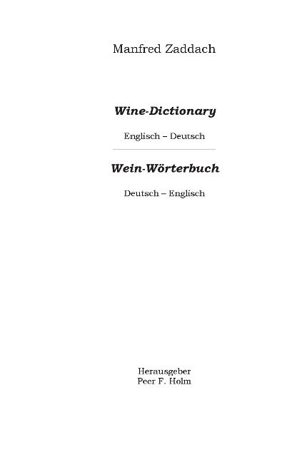 Weinwörterbuch Deutsch-Englisch / Englisch-Deutsch: Wine Dictonary English-German / German-English