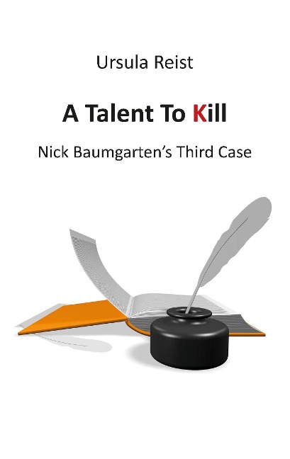 A Talent to Kill: Nick Baumgartens Third Case