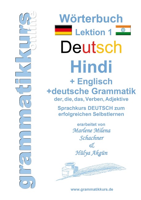Wörterbuch Deutsch - Hindi- Englisch Niveau A1 Lektion 1: Lernwortschatz A1 Lektion 1  DEUTSCH zum erfolgreichen Selbstlernen für  DeutschkursTeilnehmerInnen