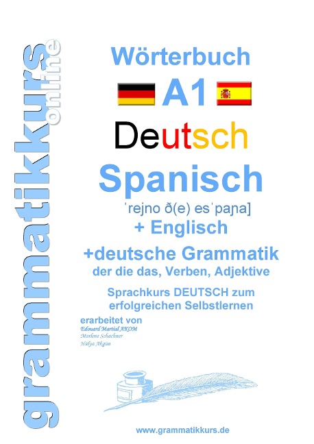 Wörterbuch Deutsch - Spanisch - Englisch A1: Lernwortschatz A1 Sprachkurs Deutsch zum erfolgreichen Selbstlernen für TeilnehmerInnen aus Spanien