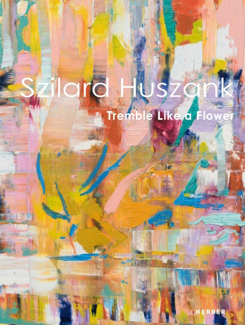 Szilard Huszank: Tremble Like a Flower