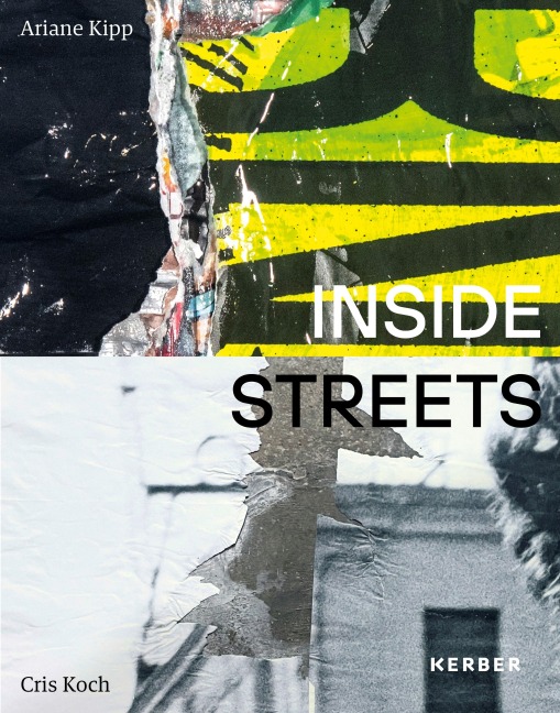 Ariane Kipp und Cris Koch: INSIDE STREETS
