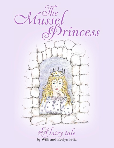 The Mussel Princess: A fairy tale