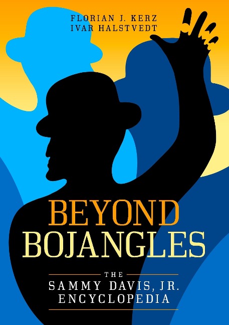 Beyond Bojangles: The Sammy Davis, Jr. Encyclopedia