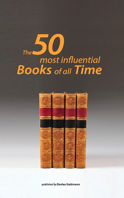 50 greatest books ever: Understand the 50 most important works of humankind