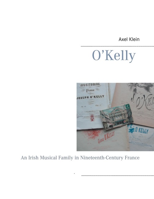 OKelly: An Irish Musical Family in Nineteenth-Century France