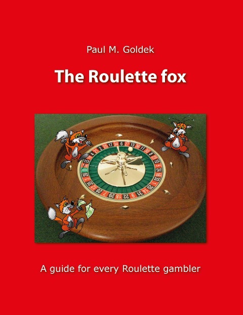 The Roulette fox: A guide for every Roulette gambler