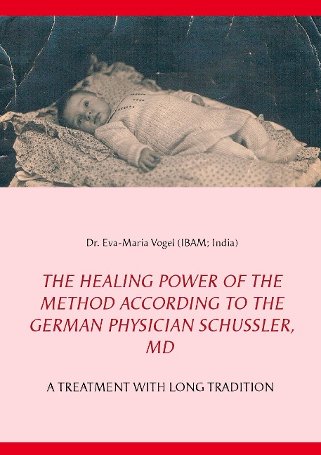 The Healing Power of the Method According to the German Physician Schüssler, MD: A Treatment with Long Tradition