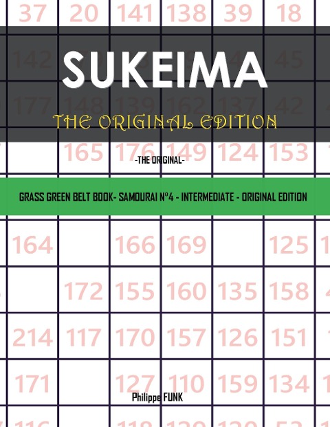Sukeima Original Edition: GRASS GREEN BELT BOOK- SAMOURAI N°4 - INTERMEDIATE