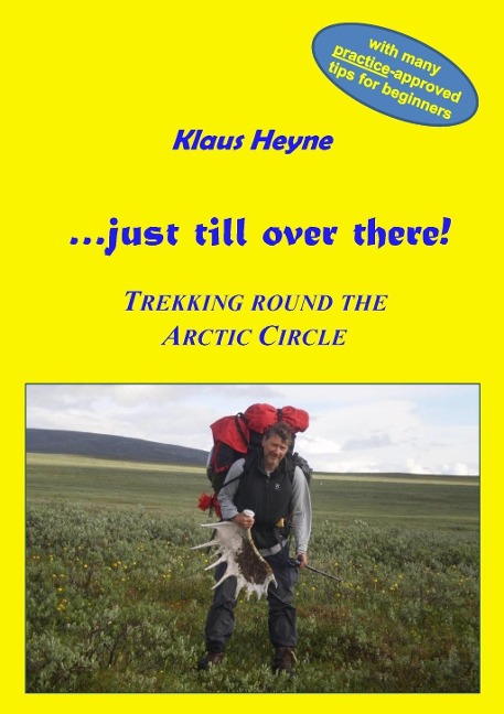 ...just till over there!: Trekking round the Arctic Circle in Swedish Lapland
