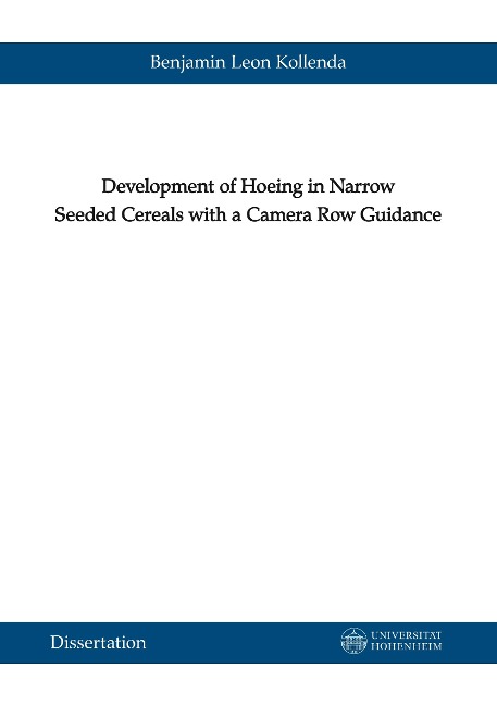 Development of Hoeing in Narrow Seeded Cereals with a Camera Row Guidance