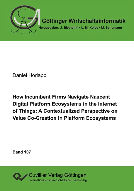 How Incumbent Firms Navigate Nascent Digital Platform Ecosystems in the Internet of Things: A Contextualized Perspective on Value Co-Creation in Platform Ecosystems