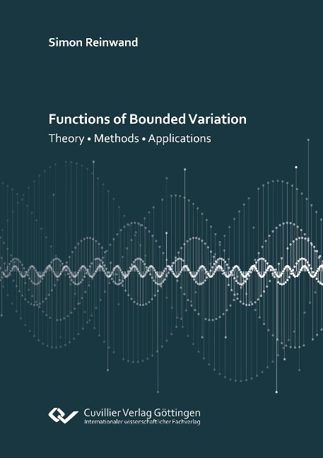 Functions of Bounded Variation: Theory ¿ Methods ¿ Applications