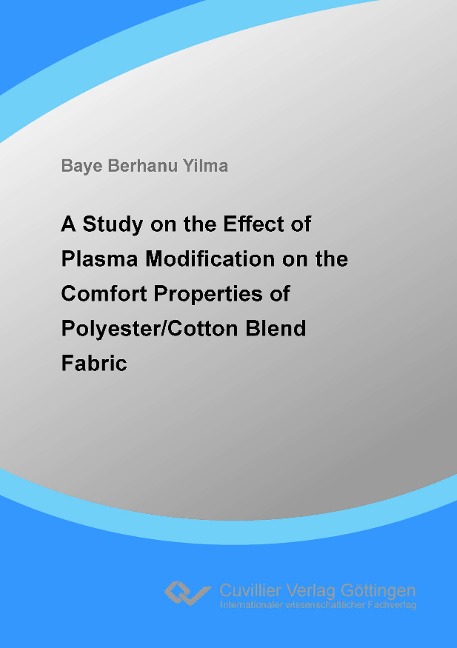 A Study on the Effect of Plasma Modification on the Comfort Properties of Polyester/Cotton Blend Fabric