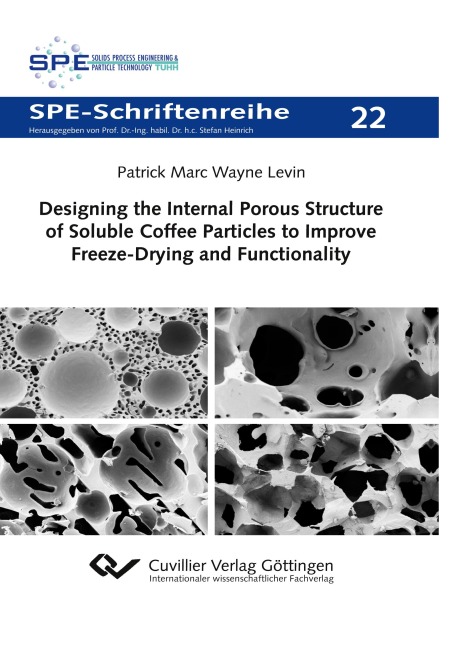 Designing the Internal Porous Structure of Soluble Coffee Particles to Improve Freeze-Drying and Functionality