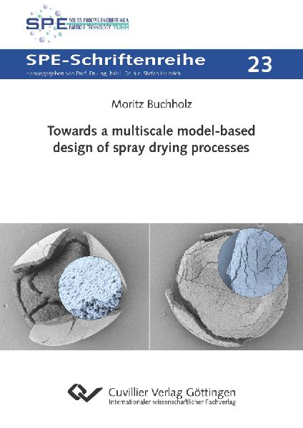 Towards a multiscale model-based design of spray drying processes