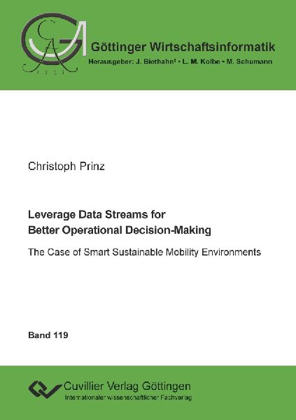 Leverage Data Streams for Better Operational Decision-Making. The Case of Smart Sustainable Mobility Environments