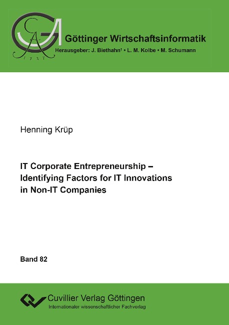 IT Corporate Entrepreneurship. Identifying Factors for IT Innovations in Non-IT Companies