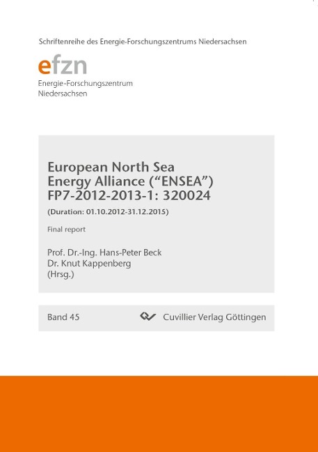 European North Sea Energy Alliance (ENSEA) FP7-2012-2013-1: 320024. (Duration: 01.10.2012-31.12.2015) Final Report