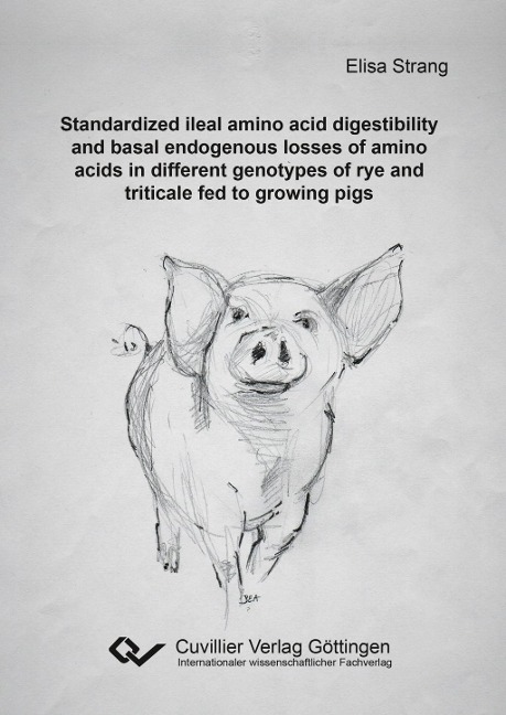 Standardized ileal amino acid digestibility and basal endogenous losses of amino acids in different genotypes of rye and triticale fed to growing pigs