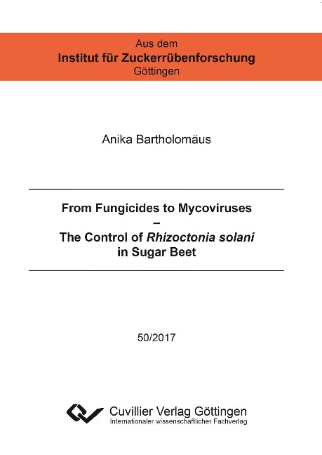 From Fungicides to Mycoviruses. The Control of Rhizoctonia solani in Sugar Beet