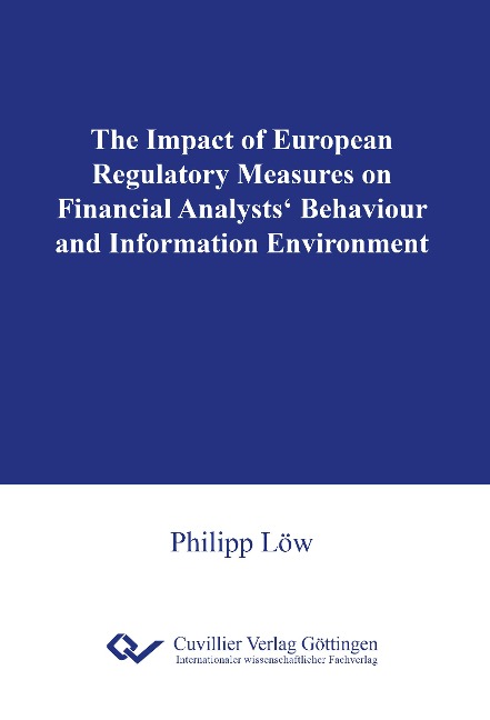 The Impact of European Regulatory Measures on Financial Analysts Behaviour and Information Environment
