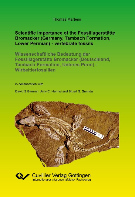 Scientific importance of the Fossillagerstätte Bromacker (Germany, Tambach Formation, Lower Permian) - vertebrate fossils: Wissenschaftliche Bedeutung der Fossillagerstätte Bromacker (Deutschland, Tambach-Formation, Unteres Perm) - Wirbeltierfossilien