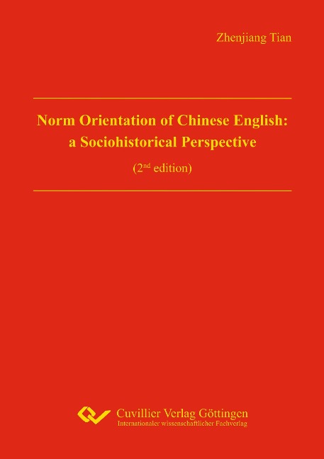 Norm Orientation of Chinese English: a Sociohistorical Perspective