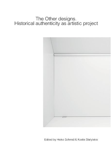 The Other designs: Historical authenticity as artistic project